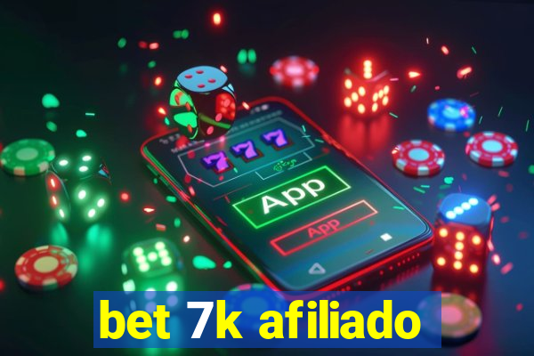 bet 7k afiliado